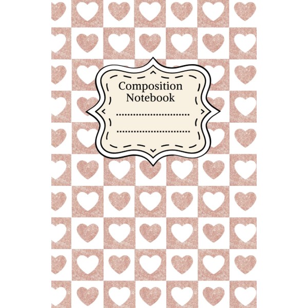 Composition Notebook: Valentine’s Day notebook for Girls & women