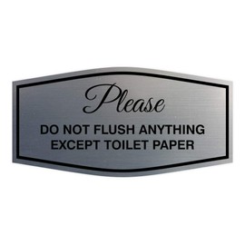 Fancy Please Do Not Flush Anything Except Toilet Paper (Brushed Silver/Black) - Small