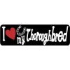 StickerTalk I Love My Thoroughbred Horse Magnet,