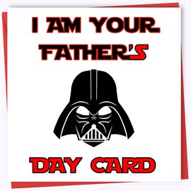 Fathers Day Card For Dad – “I Am Your Father’s Day Card” – Happy Father’s Day Card For Daddy From Son, Daughter 150mm x 150mm Greeting Cards Gifts Him