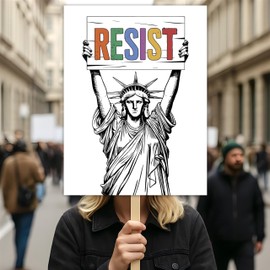 Resist Statue of Liberty Protest Sign, Resist Hate, Anti-Trump, Resist Racism, Resist Fascism, Political Activist Poster Rally Sign