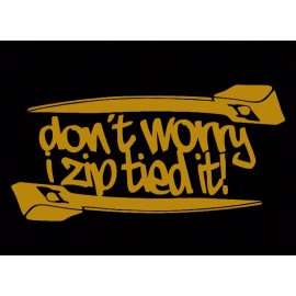 Egl Don't worry i zip tie sticker Funny JDM acura honda race car truck window decal