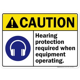 Caution Hearing Protection Required When Equipment Operating Sign, 10x14 Inches, 55 mil thick HDPS (high density polystyrene), Made in USA by My Sign Center