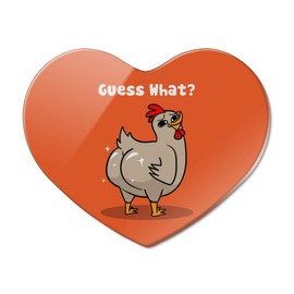 Guess What Chicken Butt Funny Heart Acrylic Fridge Refrigerator Magnet