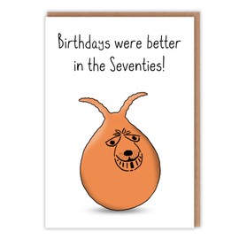 Retro Birthday Card - 'Birthdays were better in the Seventies' - Space Hopper - 70s Toys - Nostalgia for the 1970's - Ideal 60th Birthday - for him for her