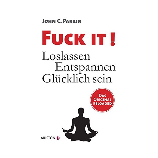 It!: Loslassen - Entspannen - Glücklich sein - Das Original