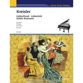 Liebesfreud · Liebesleid · Schön Rosmarin: Alt-Wiener Tanzweisen. Klavier. (Schott Piano Classics)