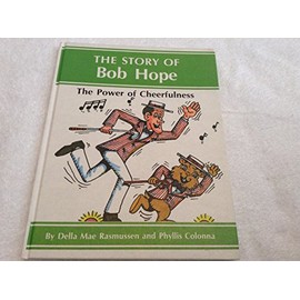 The Story of Bob Hope:The Power of Cheerfulness
