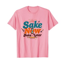 Shake and Bake Now Later Funny Baking Kitchen Humor T-Shirt, Men, Pink