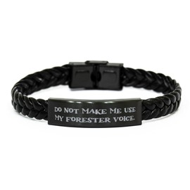 Cool Forester Gifts, Do Not Make Me Use My Forester, Nice Birthday Braided Leather Bracelet Gifts For Coworkers From Friends, Forester car accessories, Gifts for Forester owners, Gifts for Subaru
