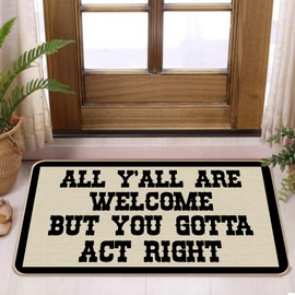 Koesus Funny Door Mat, All Y'all are Welcome But You Gotta Act Right Door Mat for Bathroom Front Door Indoor Outdoor Entrance, Funny Modern Farmhouse Welcome Doormat Outside, 17x30 Inches