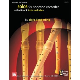 Solos For Soprano Recorder Collection 3: Irish Melodies