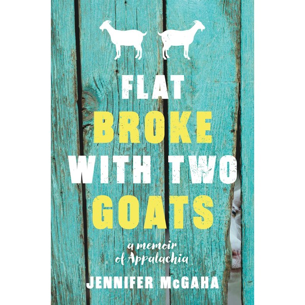 Flat Broke With Two Goats