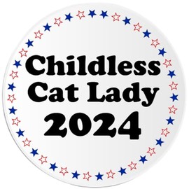 Childless Cat Lady 2024-3 Pack Circle Stickers 3 Inch - Vote Election