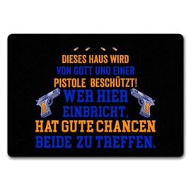 Hausbeschützer Doormat 35 x 50 cm without Border with Saying in Black "Dieses Haus Wird von Gott und Einer Pistole beschützt Wer Hier einbricht hat Gute Chancen beide zu treffen Gott