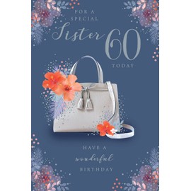 For A Special Sister 60 60th Today Handbag Happy Birthday Card Lovely Verse