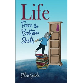 Life From the Bottom Shelf