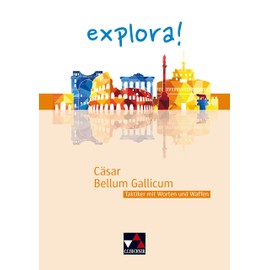 explora! / Cäsar, Bellum Gallicum: Taktiker mit Worten und Waffen