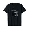 Trust God T Shirt Inspirational Christian Tee T-Shirt