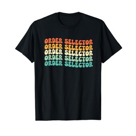 Groovy Order Selector Job Title T-Shirt