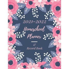 2021-2022 Homeschool Planner & Record Book: Online Study Planner | Homeschooling Organizing for Multiple Kids | a simple plan homeschool planner | Monthly Calendar and Weekly Lesson Plan