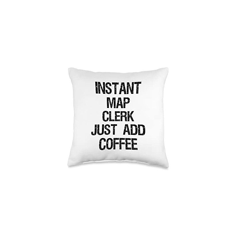 Instant Map Clerk Just Add Coffee Throw Pillow, 16x16, Multicolor