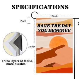 Avezano Have The Day You Deserve Garden Flag, Waterproof Double Sided Printing 12x18 In Indoor Outdoor Decoration Flag, Funny Yard Decor Garden Flag for Outside