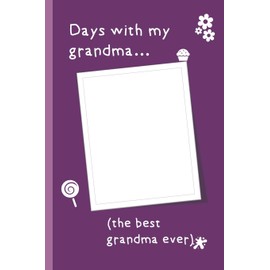 Days With My Grandma: This is a lovely grandma gift to remember all those special days together. Nice internal layout to record those wonderful ... birthday gift or grandma christmas gift.