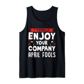 Hilarious April Fool's Day Prankster Joke Tank Top