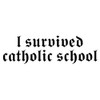 CafePress I Survived Catholic School Oval Sticker Oval Car Bumper