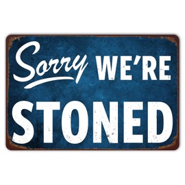 ZYPENG Funny Garage Signs Decor for Weed Wall Decor - Sorry We're Stoned Vintage Metal Tin Sign Man Cave Garage Weed Room Decor Men Home Bedroom 12 x 8 Inches