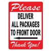 DELIVER ALL PACKAGES TO FRONT DOOR Sign – A Pleasant