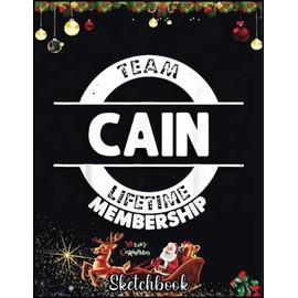Christmas Sketch Book: CAIN Gift Funny Surname Family Tree Birthday Reunion Idea, 120 Pages Help You Design Your Ideas Size 8.5 x 11 Inches Sketchbook