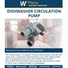 Whirlpool W11612327 OEM Dishwasher Circulation Pump