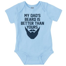 Brisco Brands My Dads Beard is Better Than Yours Baby Romper Boys or Girls