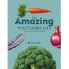 The Amazing Vegetable List: A list for Curious Minds