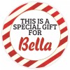 Kiwi Gifts This is a Special Gift for Bella - Circle Sticker Decal 3 Inch - Christmas