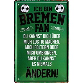 Tin Signs "I Am Bremen Fan" Metal Sign for Football Enthusiasts Decoration Gift Idea 20 x 30 cm (Green)