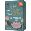 Du bist das Beste, was dir je passiert ist: 55