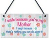 RED OCEAN I Smile Because You're My Mum Plaque Sign