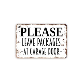 Please Leave Packages At Garage Door Metal Sign Plaque