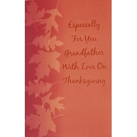 Greeting Card Thanks For Being A Grandfather So Wonderful and Dear - Wishing You A Wonderful Happy Thanksgiving For Grandpa