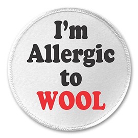 A&T Designs - I'm Allergic to WOOL 3" Sew On Patch Allergy