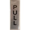 Push Pull Door Sign (Brushed Silver 5 X 1.5)