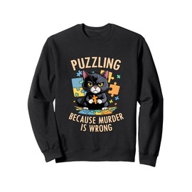 Funny Cat Puzzle Solver Puzzling Because Murder Is Wrong Sweatshirt