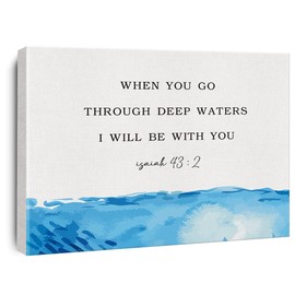 Bible Verse Watercolor Canvas Print Decor When You Go Through Deep Waters I will Be with You Isaiah 43 : 2 Wall Painting Posters Artwork 12”X15”Home Office Decoration (Framed)