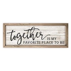 Together is My Favorite Place to Be Framed White Wood Rustic Style Wall Décor Sign 10x30