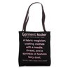 Funny Garment Maker Tote Bag