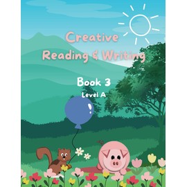 Creative Reading & Writing Book 3A