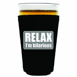 Relax Im Hilarious Pint Glass Coolie Black